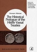 The Historical Prologue of the Hittite Vassal Treaties