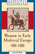 Women in Early Medieval Europe  400-1100