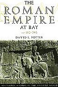 The Roman Empire at Bay AD 180-395
