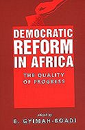 Democratic Reform in Africa: The Quality of Progress