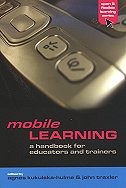 Mobile learning: A handbook of educators and trainers