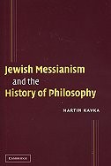 Jewish Messianism and the History of Philosophy