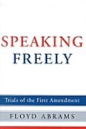 Speaking Freely: Trials of the First amendment