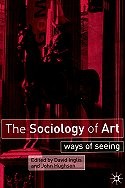 The Sociology of Art: Ways of Seeing