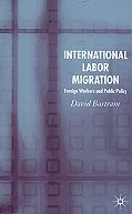 International Labor Migration: Foreign Workers and Public Policy