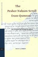 The Pesher Nahum Scroll from Qumran: An Exegetical Study of 4Q169