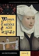 Women in the Middle Ages: An Encyclopedia