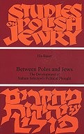 Between Poles and Jews: The development of Nahum Sokolow's Political Thought