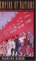 Empire of nations: ethnographic knowledge and the making of the Soviet Union