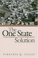 The One-State Solution: A breakthrough for peace in the Israeli-Palestinian deadlock