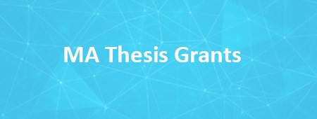MA Thesis Grants