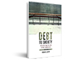 Debt to society : accounting for life under capitalism