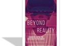 Beyond Reality : Augmented, Virtual, and Mixed Reality in the Library