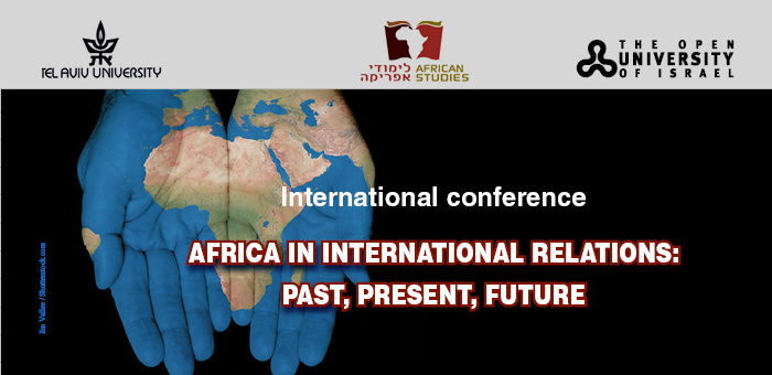 AFRICA IN INTERNATIONAL RELATIONS: PAST, PRESENT, FUTURE