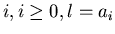 $i,
i\geq 0, l=a_i$