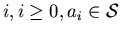 $i,
i\geq 0, a_i \in \cal{S} $