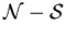 $\cal{N}-\cal{S}$