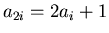 $a_{2i} = 2a_i+1$