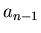 $a_{n-1}$